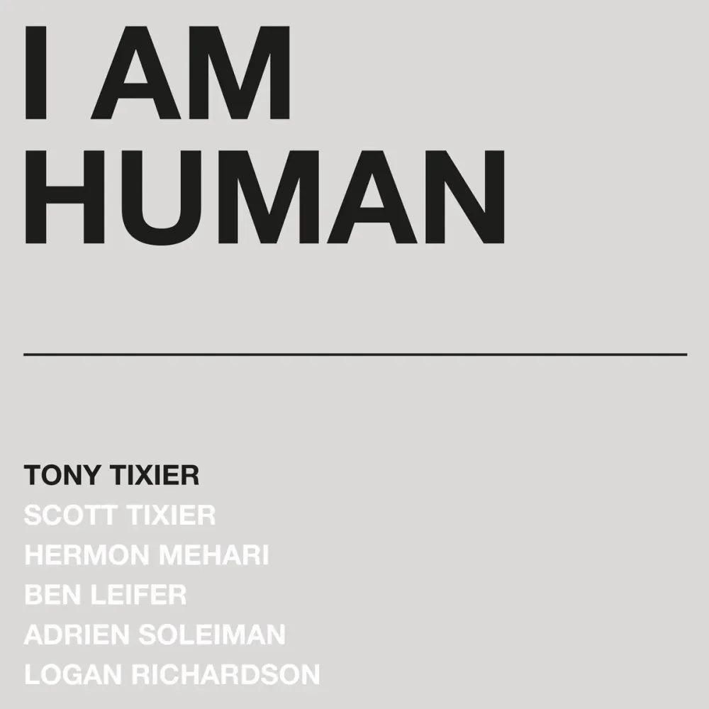 Tony Tixier - I Am Human LP