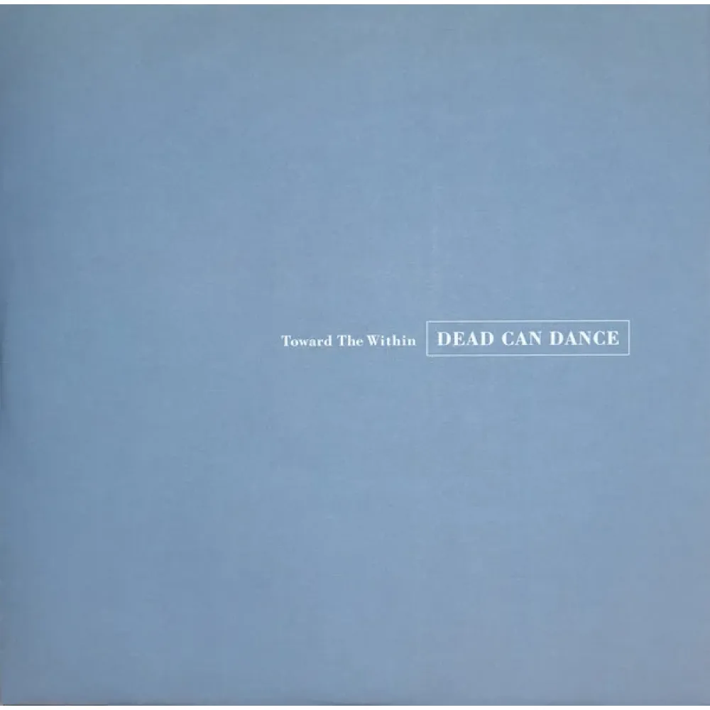 Dead Can Dance - Toward The Within