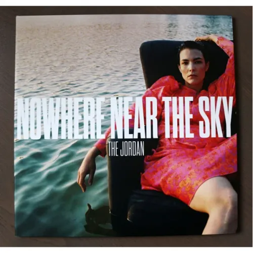 The Jordan – Nowhere Near The Sky LP Coloured