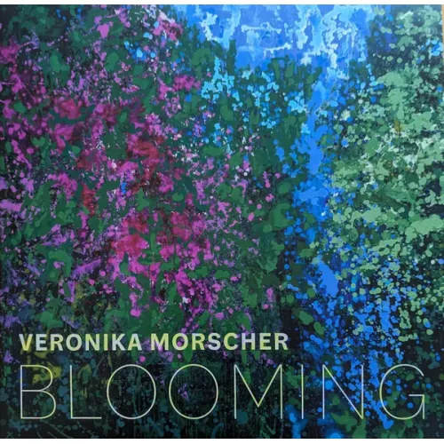 Veronika Morscher – Blooming - Audiophile Edition - LP