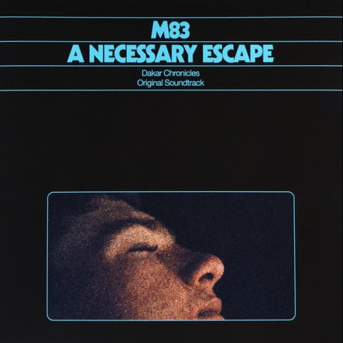 M83 - A Necessary Escape (OST Dakar Chronicles) - Blue LP