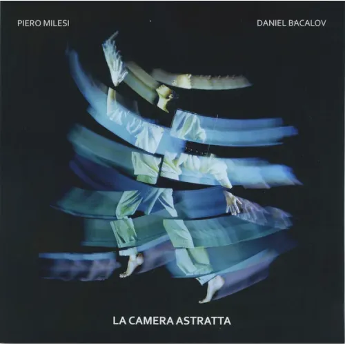 Piero Milesi, Daniel Bacalov – La Camera Astratta - LP