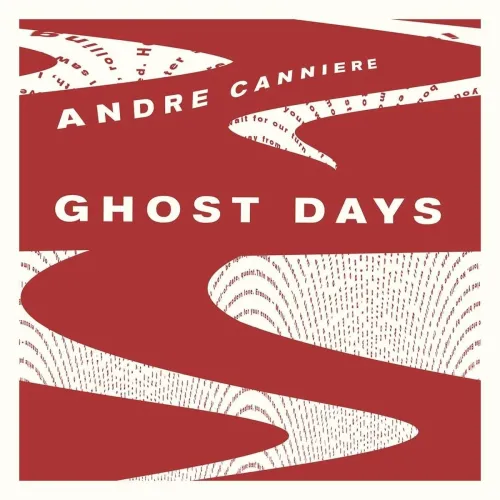 Andre Canniere - Ghost Days LP