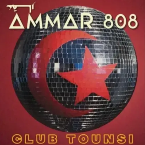 Ammar 808 – Club Tounsi - LP