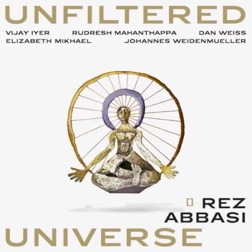 Rez Abbasi – Unfiltered Universe LP
