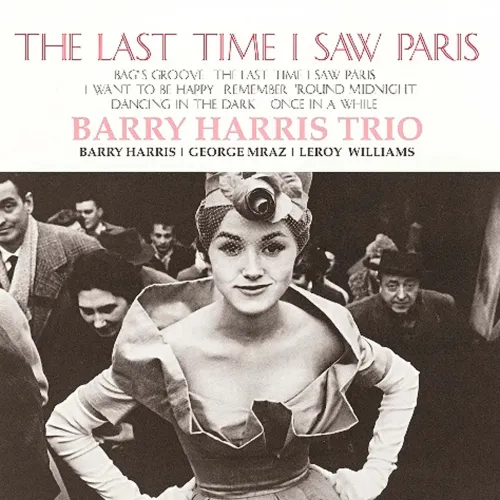 Barry Harris Trio – The Last Time I Saw Paris LP